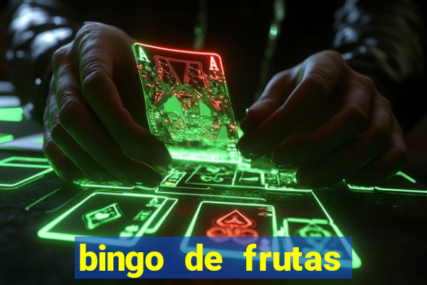 bingo de frutas para imprimir pdf